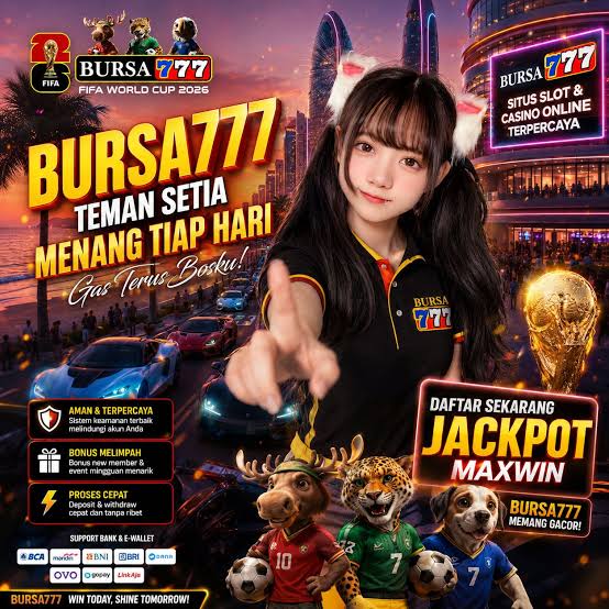 BURSA777 - BURSA777 Download Login Aman 🔥